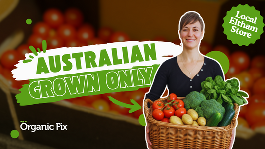 What Makes Organic Fix Different: Why Australian-Grown Matters | Organic Store Eltham