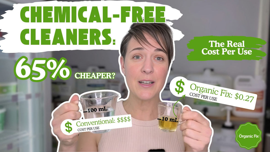 The Real Cost of Clean: Why Chemical-Free Household Cleaners Are Actually More Affordable