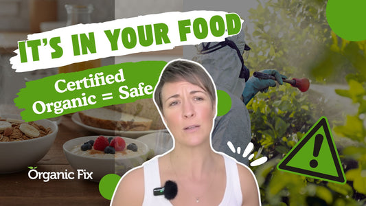 The Chemical You Can't See (But It's Probably in Your Food) | Organic Fix Eltham