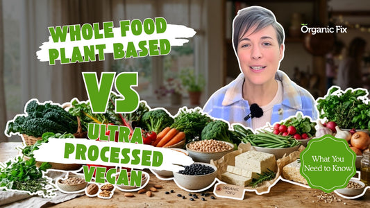 Plant-Based Eating: Whole-Food Approach | Organic Fix Eltham